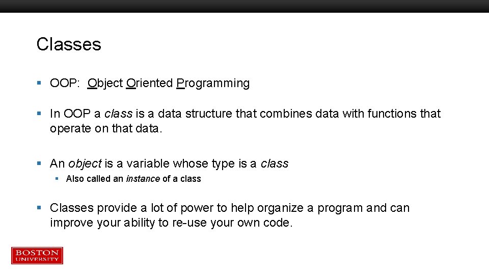 Classes § OOP: Object Oriented Programming § In OOP a class is a data Classes § OOP: Object Oriented Programming § In OOP a class is a data