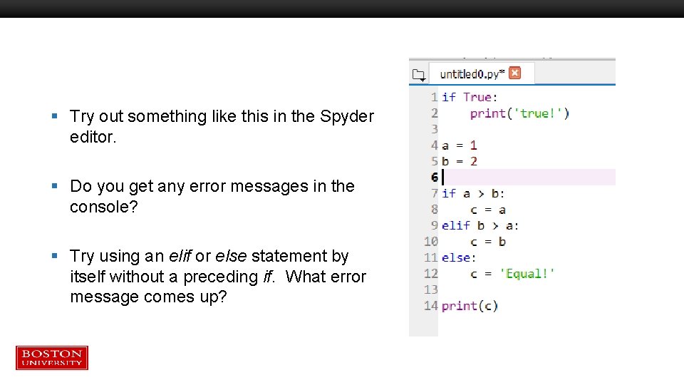 § Try out something like this in the Spyder editor. § Do you get § Try out something like this in the Spyder editor. § Do you get