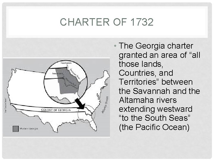 CHARTER OF 1732 • The Georgia charter granted an area of “all those lands,