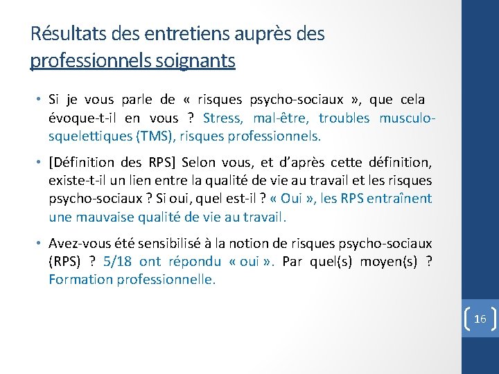 Résultats des entretiens auprès des professionnels soignants • Si je vous parle de «