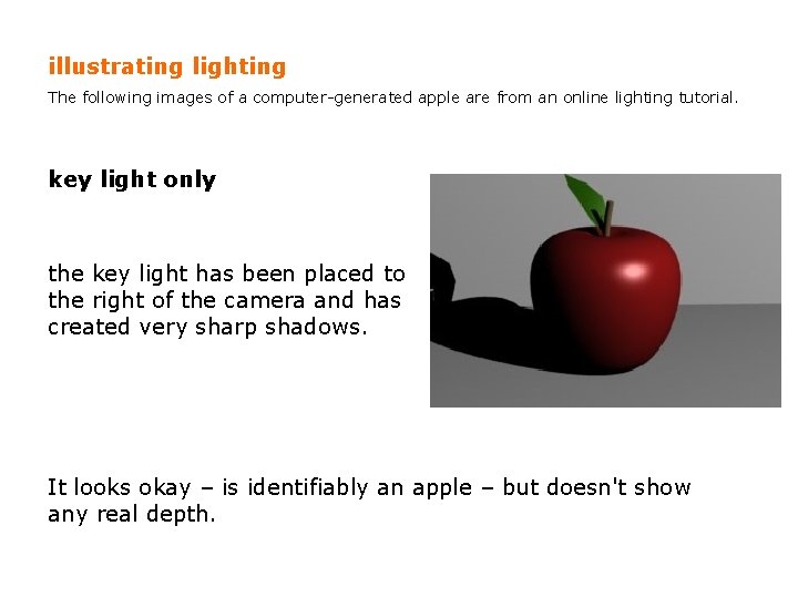 illustrating lighting The following images of a computer-generated apple are from an online lighting illustrating lighting The following images of a computer-generated apple are from an online lighting