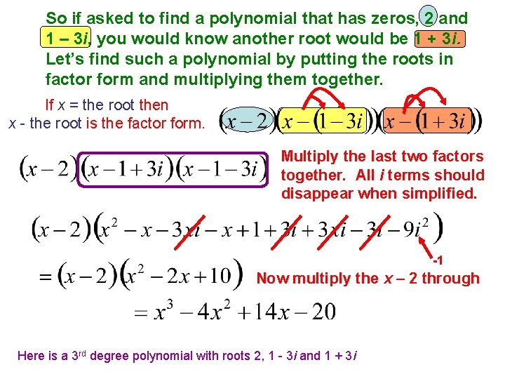So if asked to find a polynomial that has zeros, 2 and 1 – So if asked to find a polynomial that has zeros, 2 and 1 –