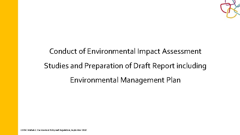 Conduct of Environmental Impact Assessment Studies and Preparation of Draft Report including Environmental Management