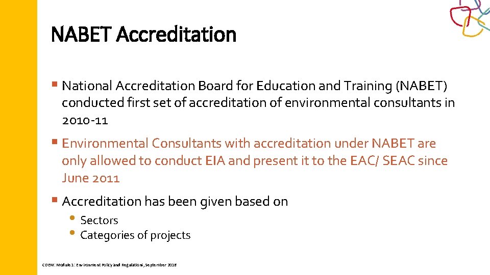 NABET Accreditation § National Accreditation Board for Education and Training (NABET) conducted first set