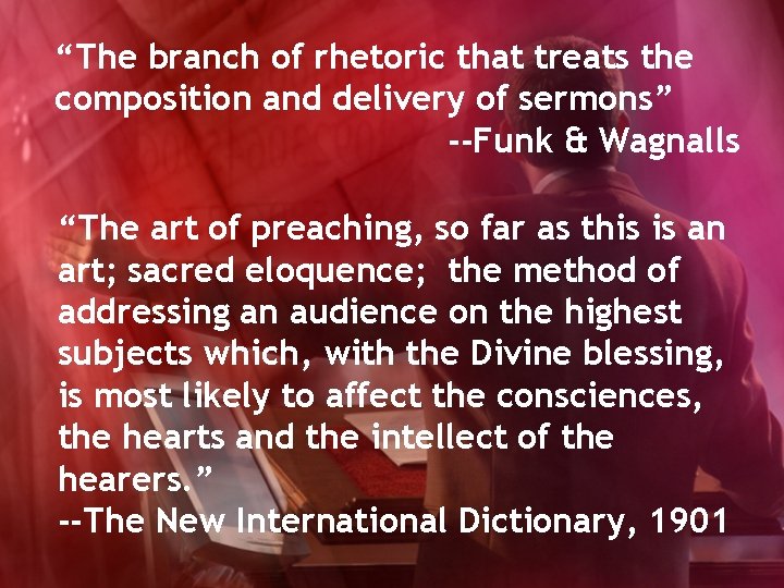 “The branch of rhetoric that treats the composition and delivery of sermons” --Funk &