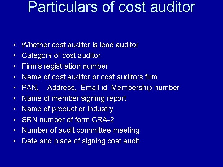 Particulars of cost auditor • • • Whether cost auditor is lead auditor Category