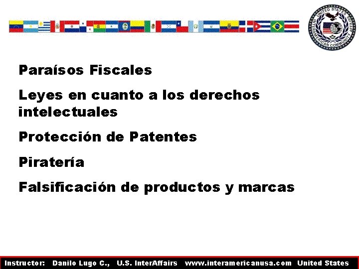 Paraísos Fiscales Leyes en cuanto a los derechos intelectuales Protección de Patentes Piratería Falsificación Paraísos Fiscales Leyes en cuanto a los derechos intelectuales Protección de Patentes Piratería Falsificación