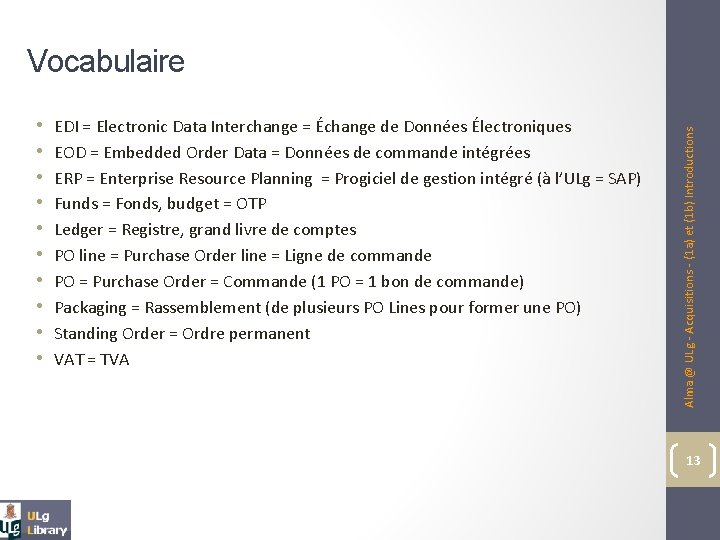  • • • EDI = Electronic Data Interchange = Échange de Données Électroniques