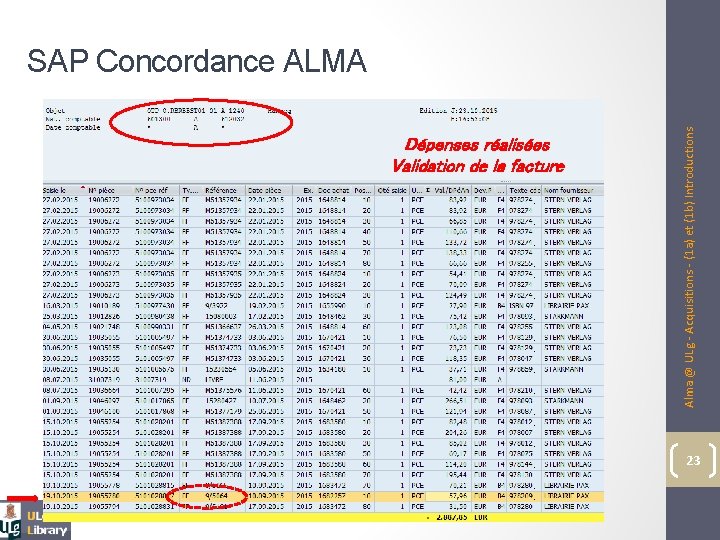 Dépenses réalisées Validation de la facture Alma @ ULg - Acquisitions - (1 a)