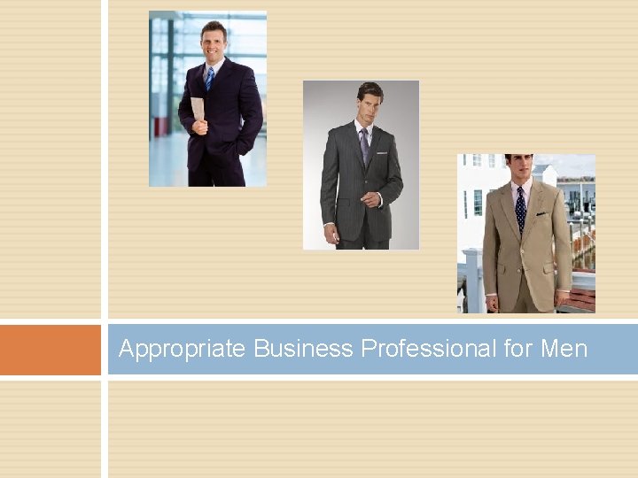 Appropriate Business Professional for Men 