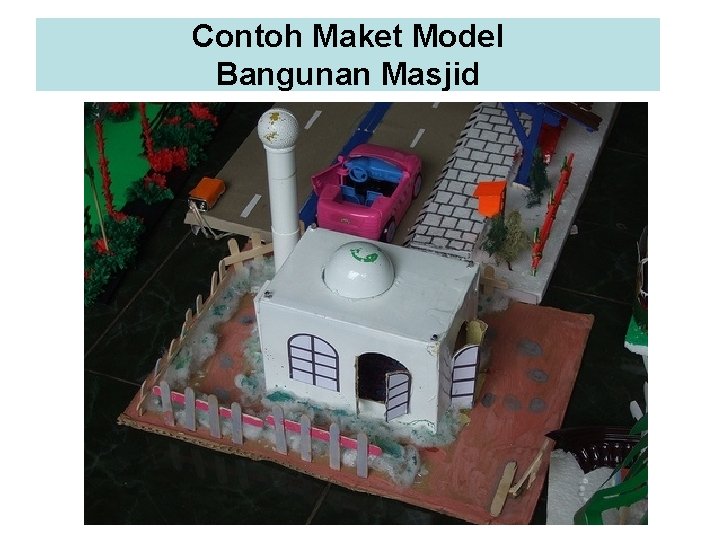 Contoh Maket Model Bangunan Masjid 
