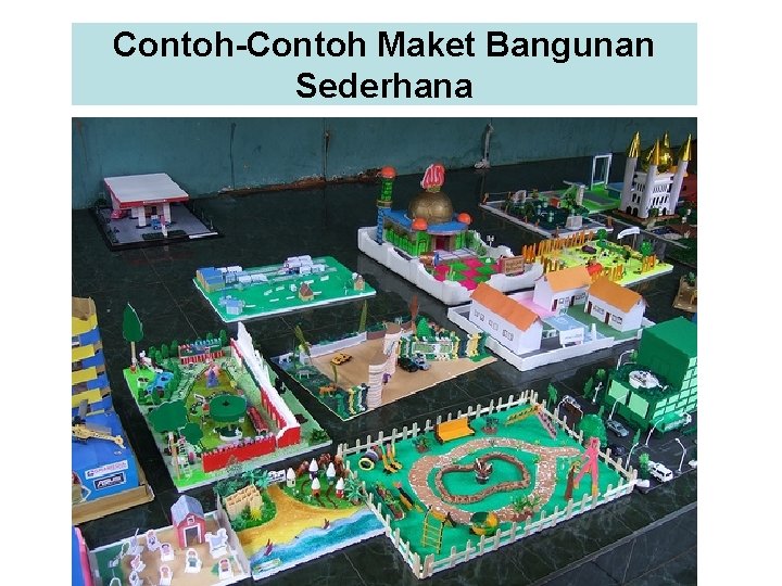 Contoh-Contoh Maket Bangunan Sederhana 