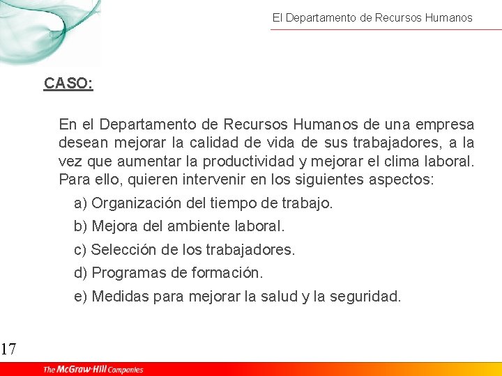 17 El Departamento de Recursos Humanos CASO: En el Departamento de Recursos Humanos de