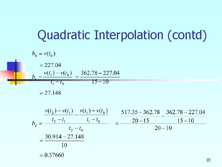 Quadratic Interpolation (contd) 18 