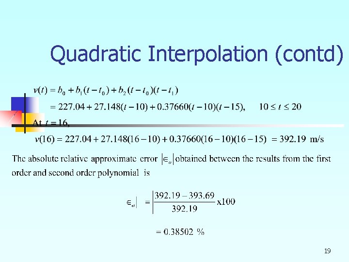Quadratic Interpolation (contd) 19 