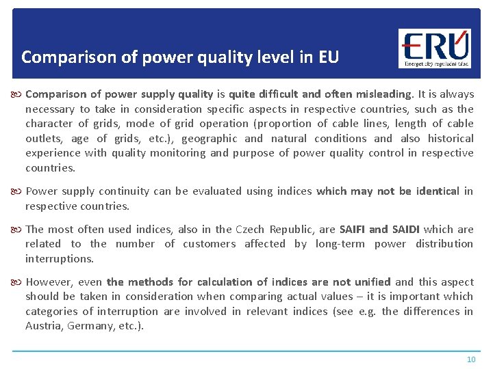 Comparison of power quality level in EU Comparison of power supply quality is quite