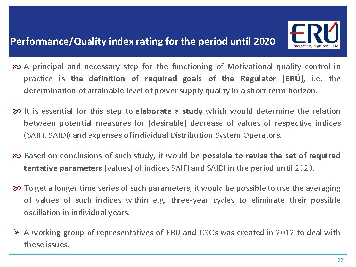 Performance/Quality index rating for the period until 2020 A principal and necessary step for