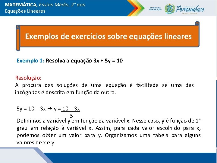 MATEMÁTICA, Ensino Médio, 2° ano Equações Lineares Exemplos de exercícios sobre equações lineares Exemplo