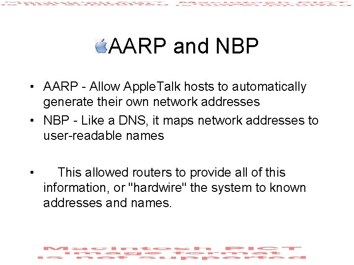 AARP and NBP • AARP - Allow Apple. Talk hosts to automatically generate their