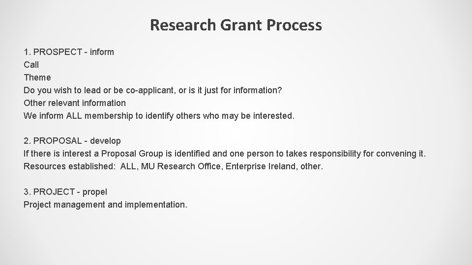 Research Grant Process 1. PROSPECT - inform Call Theme Do you wish to lead
