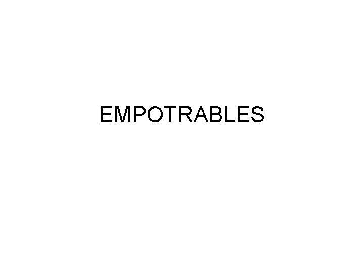 EMPOTRABLES 
