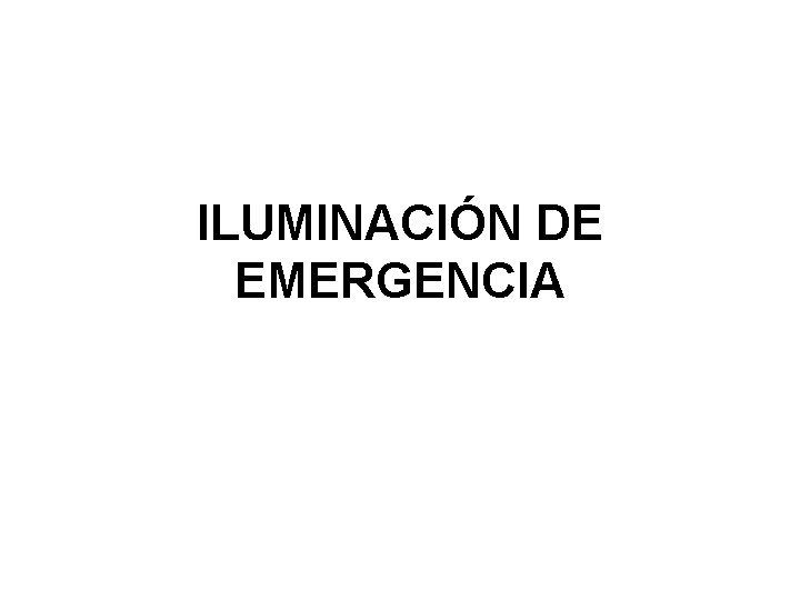 ILUMINACIÓN DE EMERGENCIA 