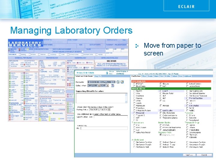 Managing Laboratory Orders Move from paper to screen 