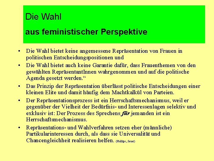 Die Wahl aus feministischer Perspektive • Die Wahl bietet keine angemessene Repräsentation von Frauen