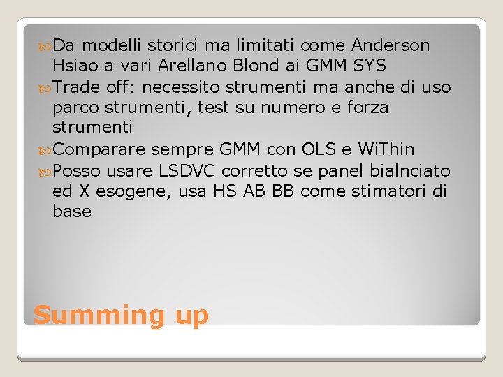  Da modelli storici ma limitati come Anderson Hsiao a vari Arellano Blond ai