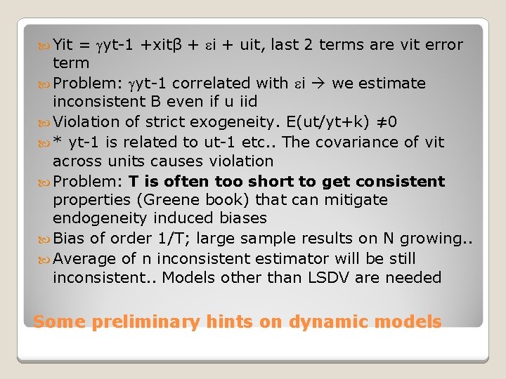  Yit = yt-1 +xitβ + i + uit, last 2 terms are vit