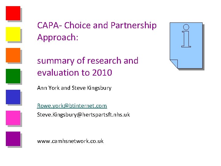 CAPA- Choice and Partnership Approach: summary of research and evaluation to 2010 Ann York