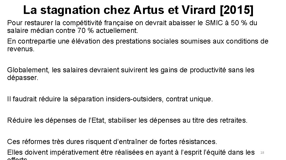 La stagnation chez Artus et Virard [2015] Pour restaurer la compétitivité française on devrait