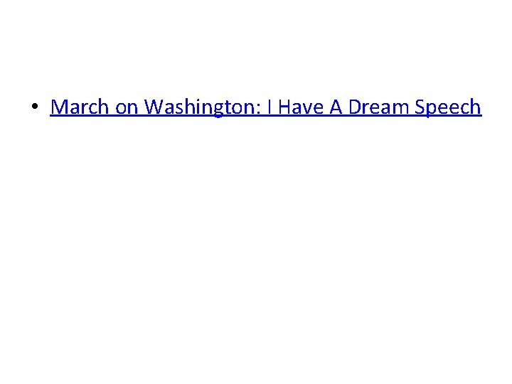 • March on Washington: I Have A Dream Speech 