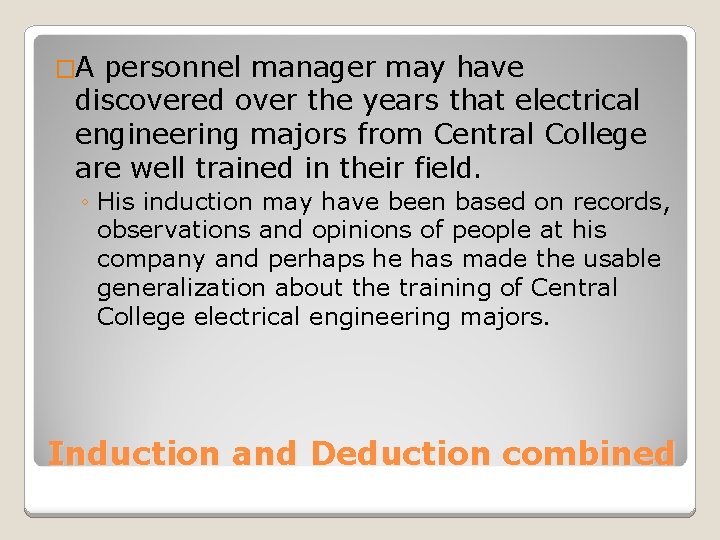 �A personnel manager may have discovered over the years that electrical engineering majors from