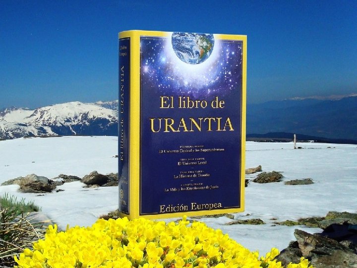 Hoy venimos a hablar de El libro de Urantia 