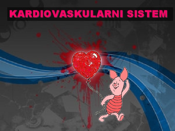 KARDIOVASKULARNI SISTEM 