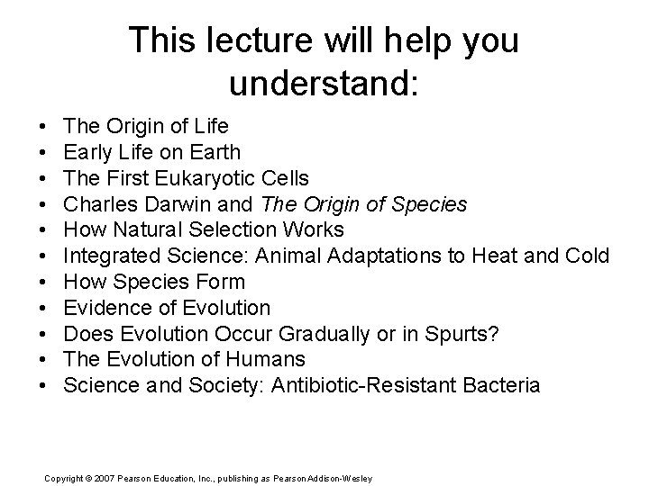 This lecture will help you understand: • • • The Origin of Life Early