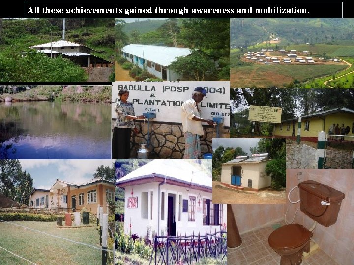 All these achievements gained through awareness and mobilization. 11/3/2020 General-PHDT 21 