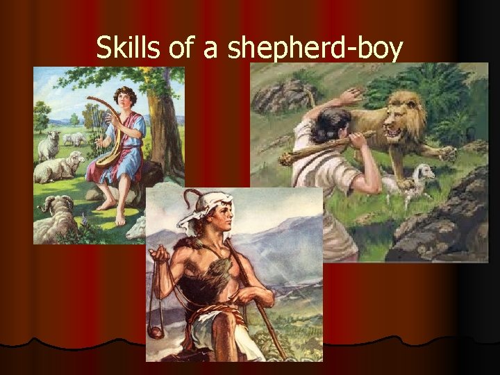 Skills of a shepherd-boy Skills of a shepherd-boy