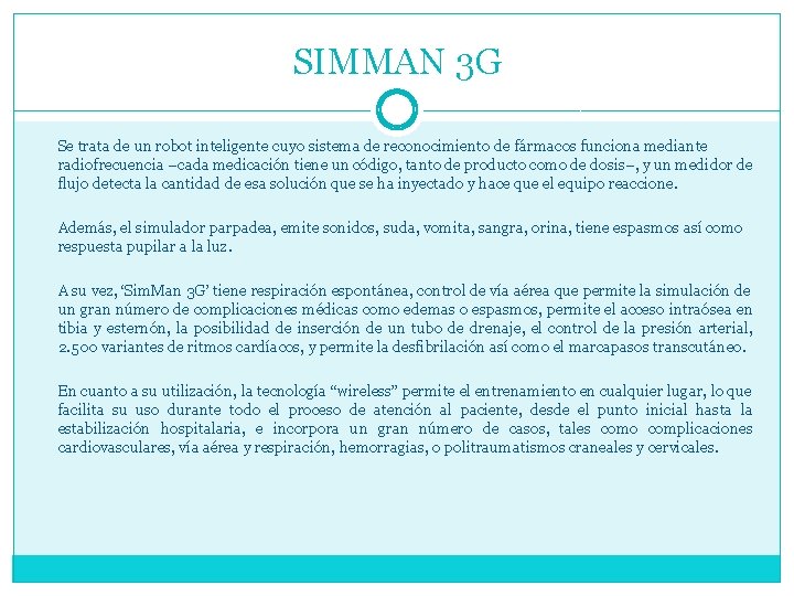 SIMMAN 3 G Se trata de un robot inteligente cuyo sistema de reconocimiento de