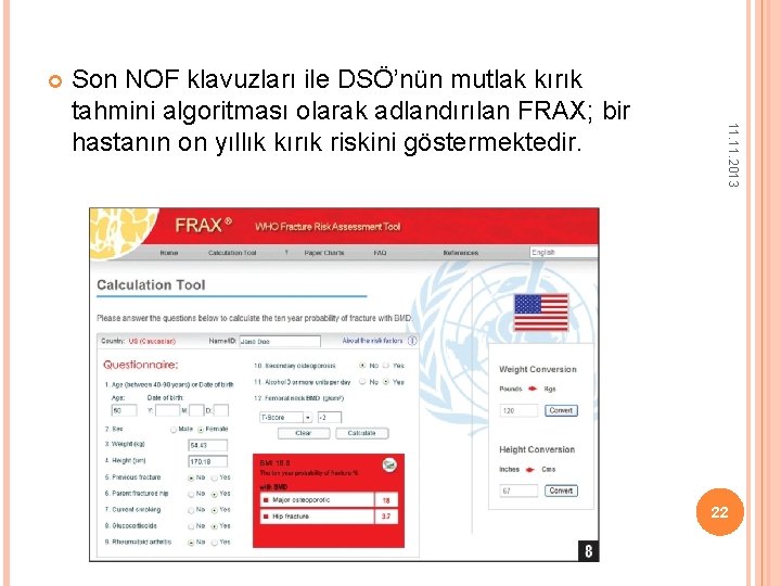  11. 2013 Son NOF klavuzları ile DSÖ’nün mutlak kırık tahmini algoritması olarak adlandırılan