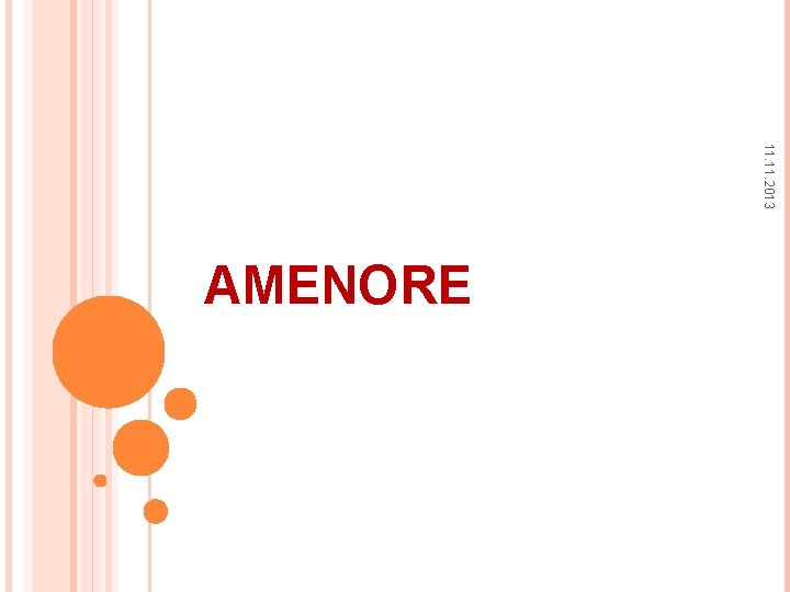 11. 2013 AMENORE 