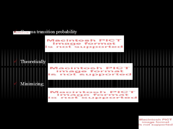 ü Gamma transition probability ü Theoretically ü Minimizing; 
