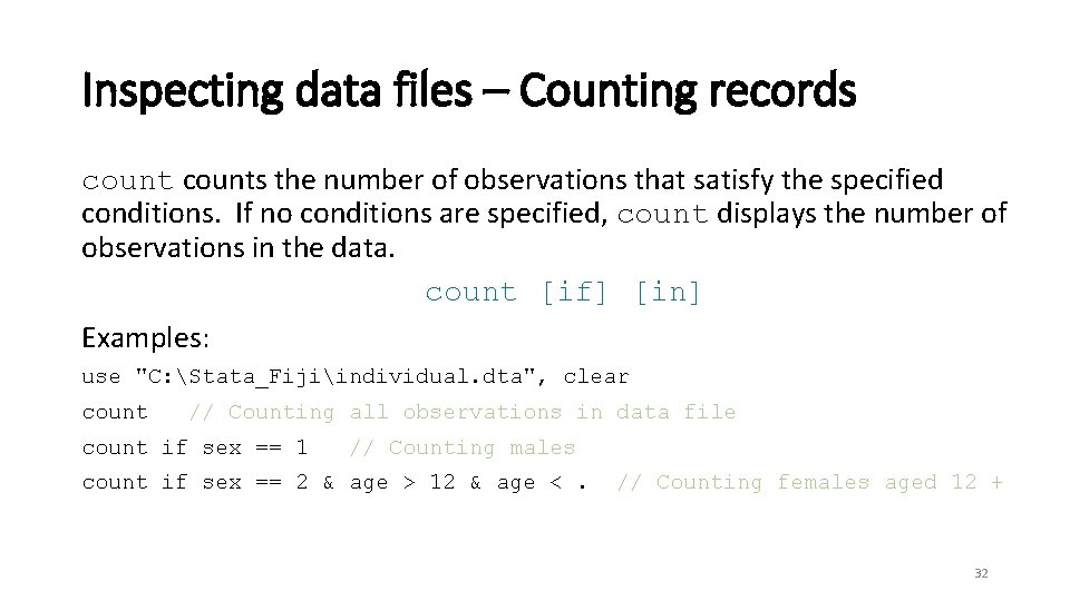 Inspecting data files – Counting records counts the number of observations that satisfy the