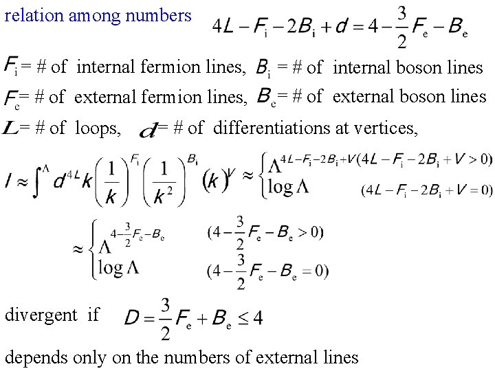 relation among numbers = # of internal fermion lines, = # of internal boson