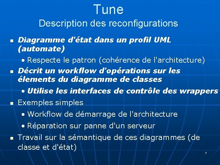 Tune Description des reconfigurations n n Diagramme d'état dans un profil UML (automate) •