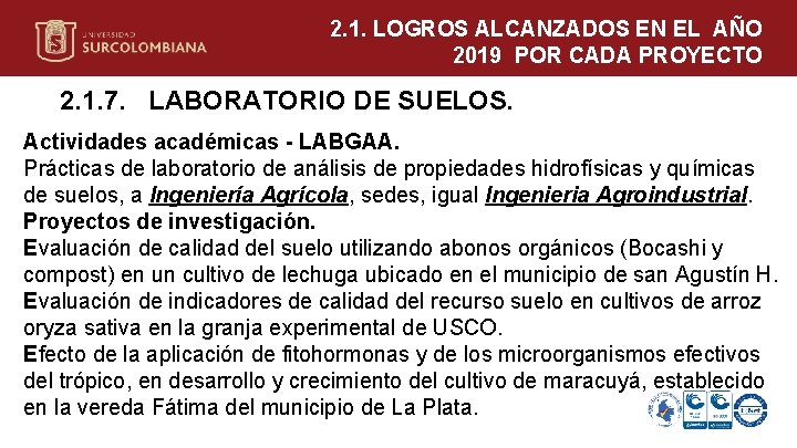 2. 1. LOGROS ALCANZADOS EN EL AÑO 2019 POR CADA PROYECTO 2. 1. 7.
