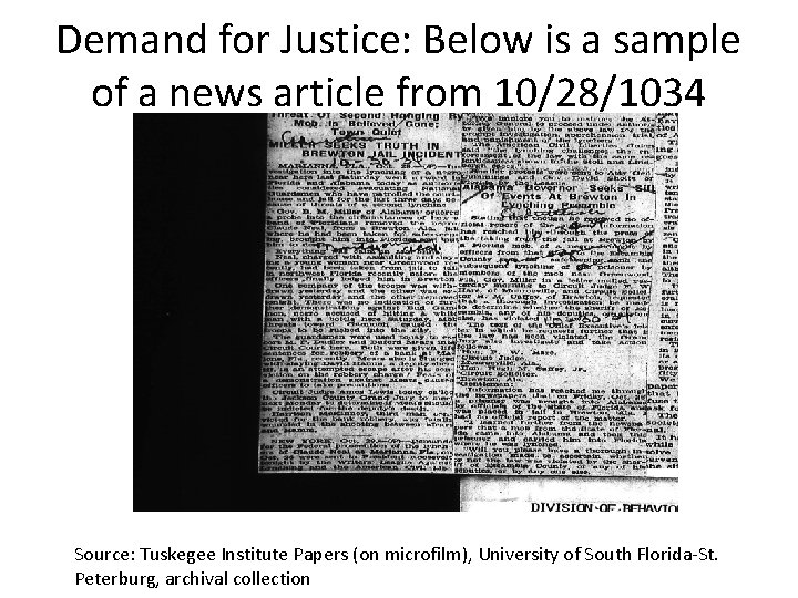 Demand for Justice: Below is a sample of a news article from 10/28/1034 Source: