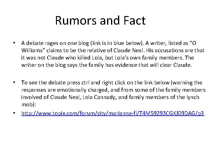 Rumors and Fact • A debate rages on one blog (link is in blue