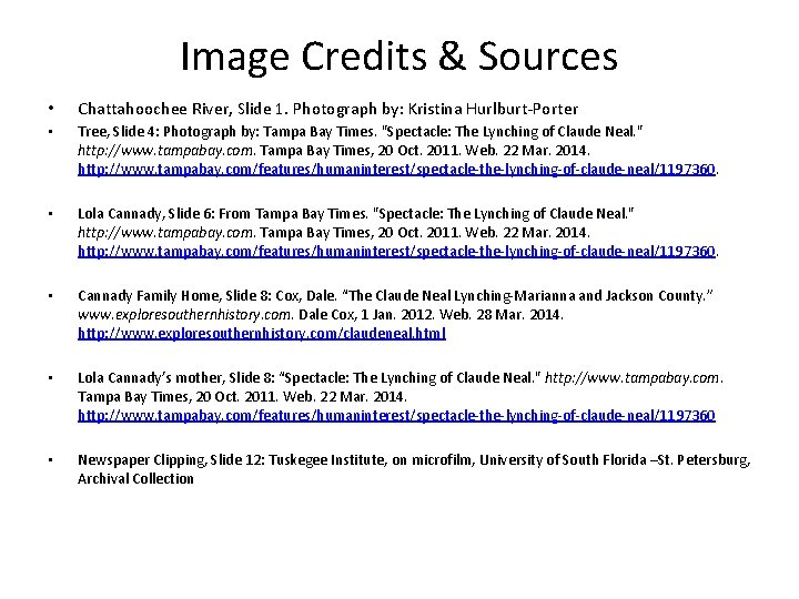 Image Credits & Sources • Chattahoochee River, Slide 1. Photograph by: Kristina Hurlburt-Porter •